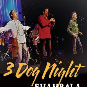 Three Dog Night & Friends - Shambala